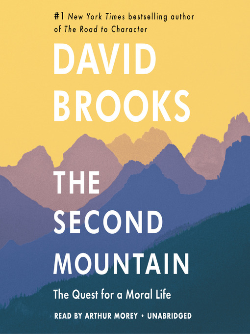 Title details for The Second Mountain by David Brooks - Available